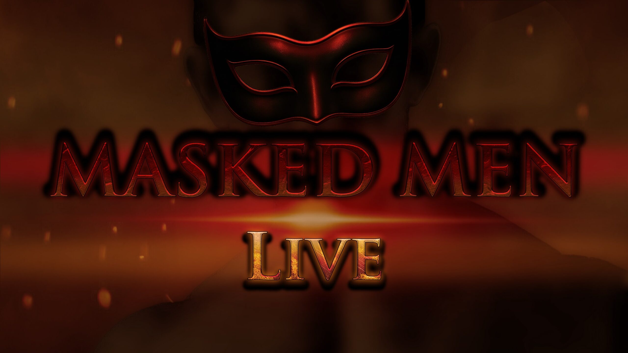 MASKED MEN LIVE MALE REVUE
